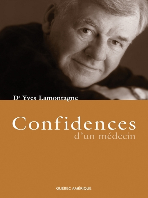 Title details for Confidences d'un médecin by Yves Lamontagne - Available